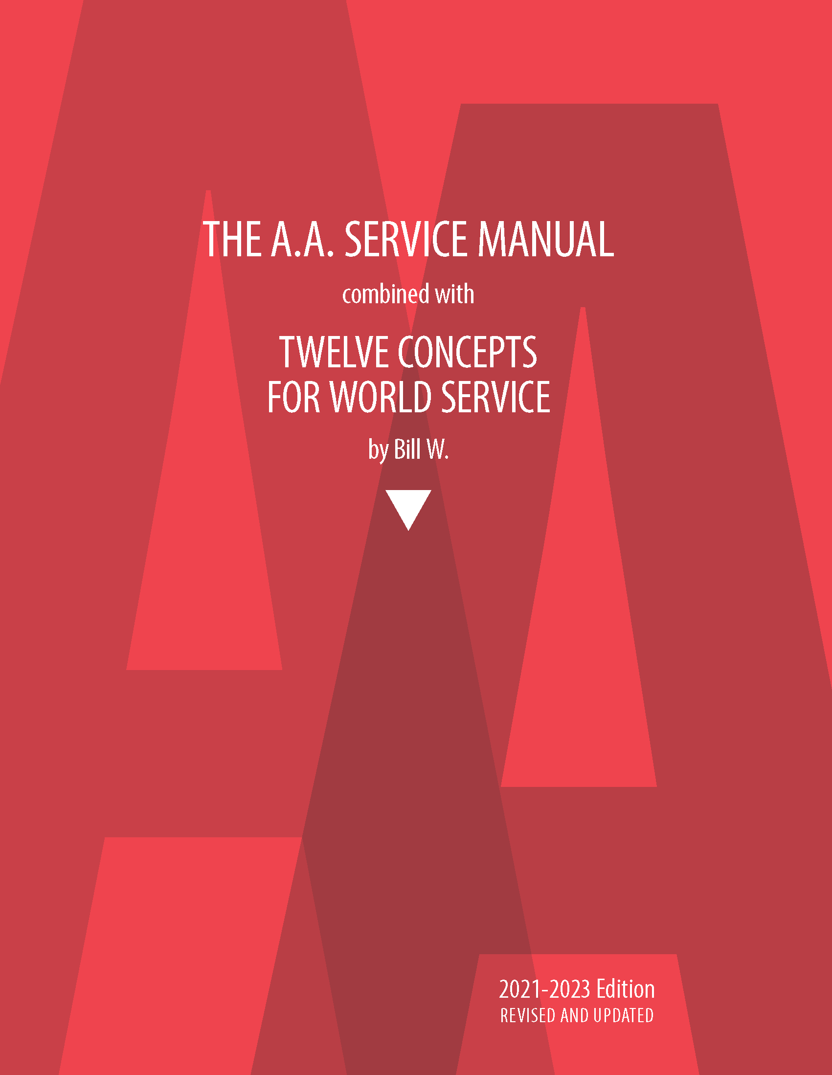 A A Service Manual Twelve Concepts For World Services Alcoholics Anonymous