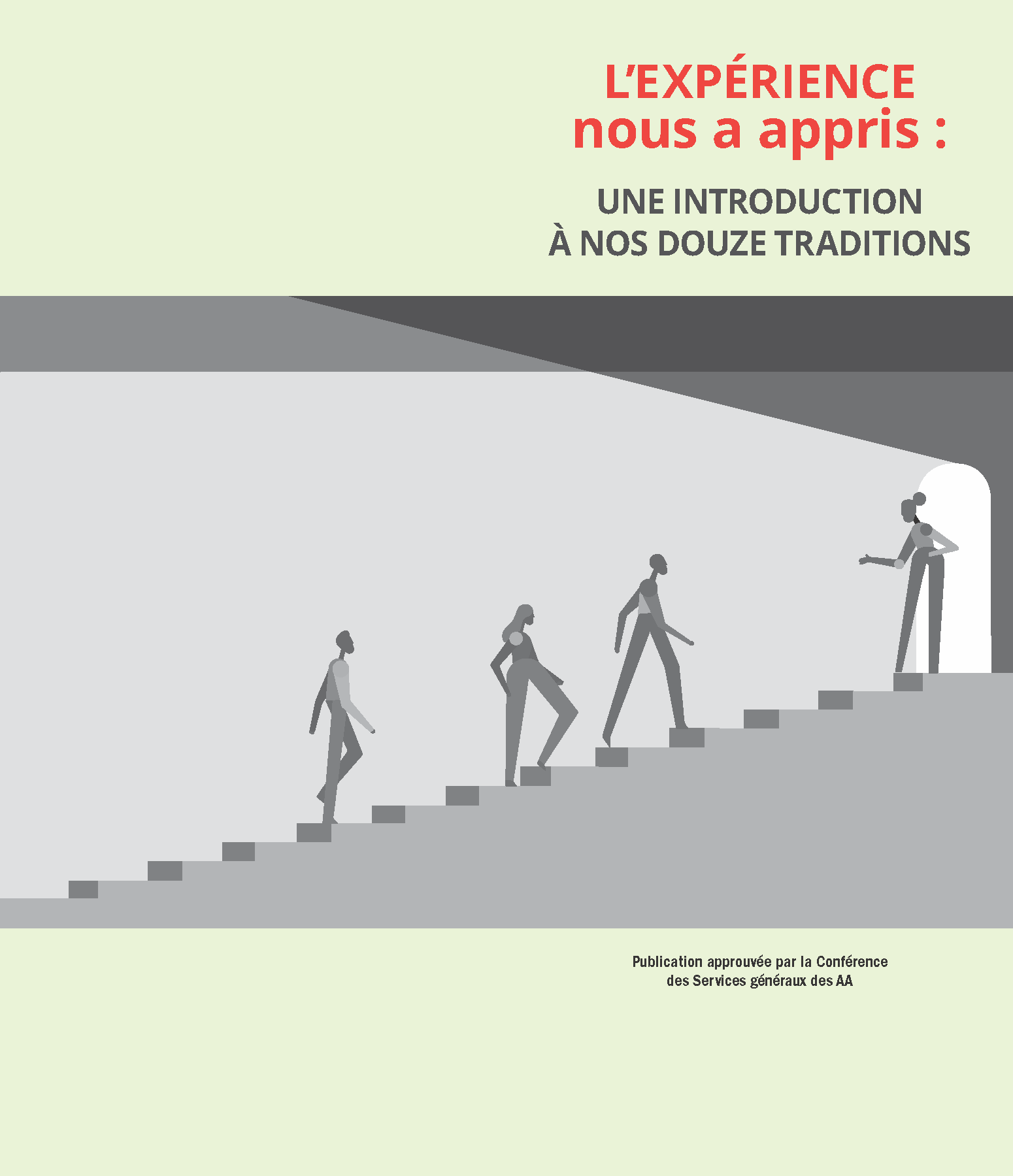 L'Expérience nous a appris : Une introduction à nos Douze Traditions