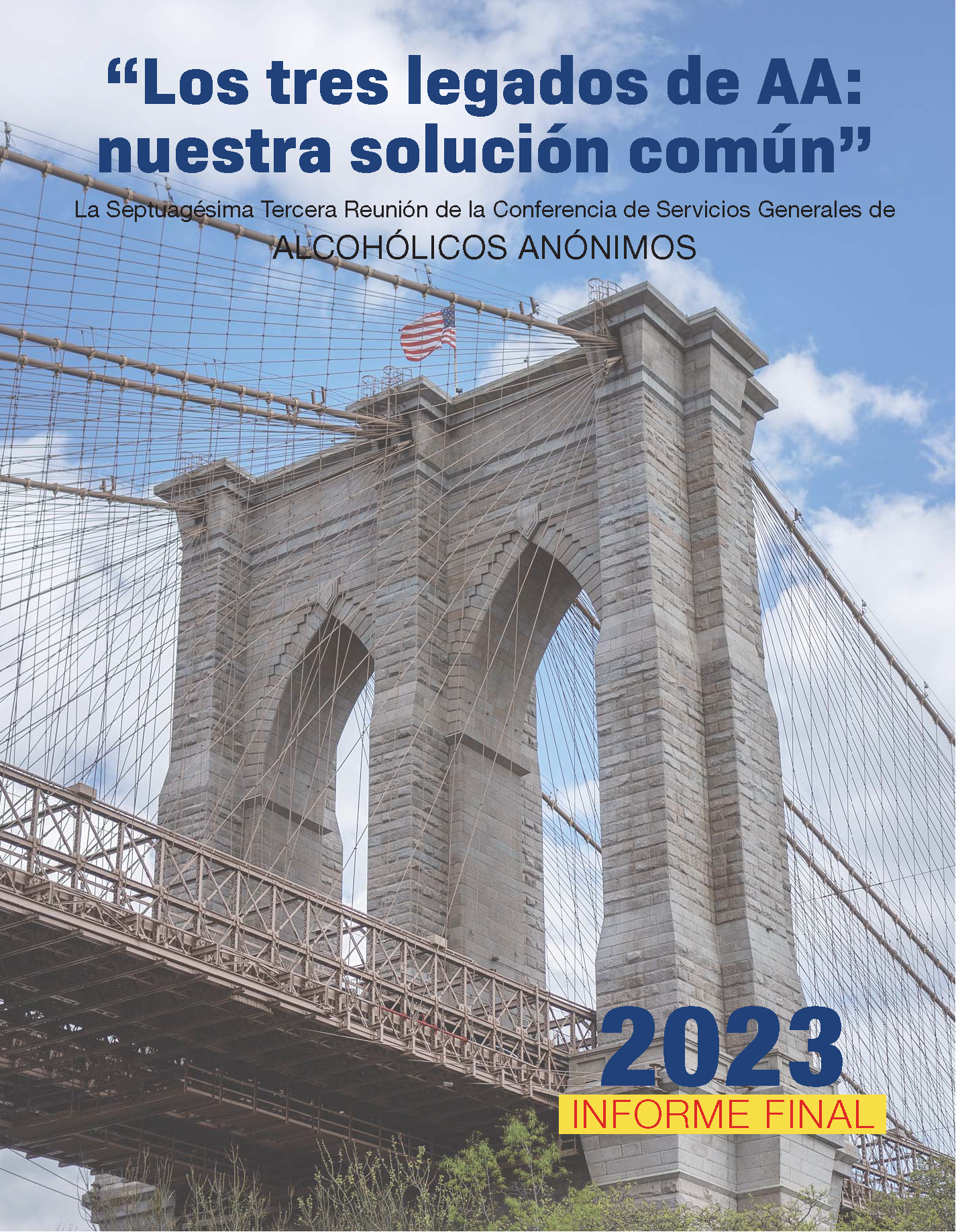 La Septuagésima Tercera Reunión de la Conferencia de Servicios Generales de Alcohólicos Anónimos Informe Final 2023