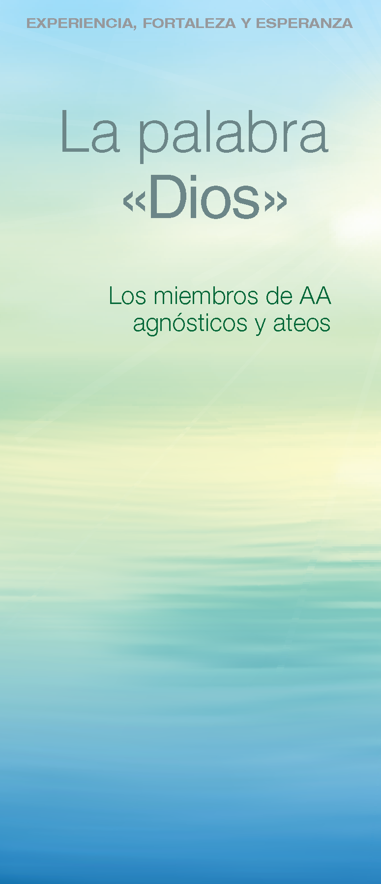 Portada del folleto de AA: La palabra "Dios" Los miembros de A.A. agnósticos y ateos