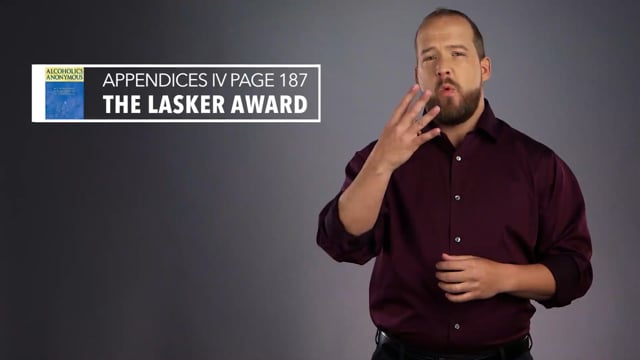Big Book ASL - Appendix IV – The Lasker Award