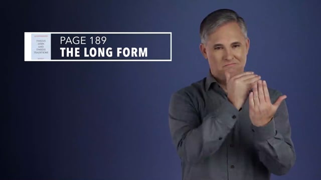 Twelve Steps and Twelve Traditions ASL - The Long Form