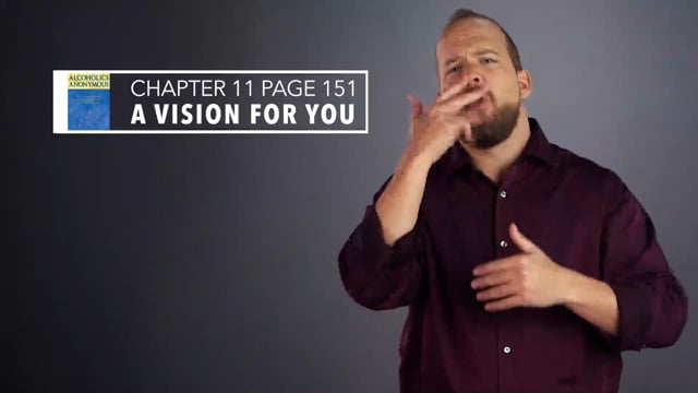 Big Book ASL - Chapter 11 - A Vision For You