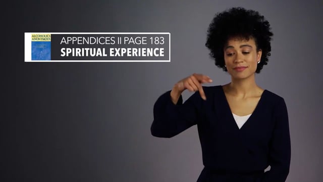 Big Book ASL - Appendix II – Spiritual Experience