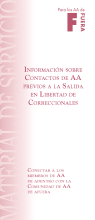 Portada del folleto de AA: Información sobre contactos de AA previos a la salida en libertad de correccionales
