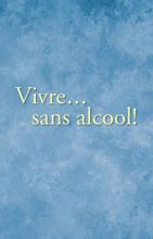 Couverture du livre des AA: Vivre...sans alcool!