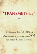 Couverture du livre des AA: 'Transmets-le'