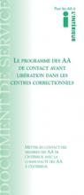 Couverture de la brochure AA: Le Programme des AA de Contact Avant Liberation dans les Centres Correcctionnels - L’Intérieur