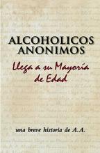 Portada del libro de AA: Alcohólicos Anónimos Llega a su Mayoría de Edad