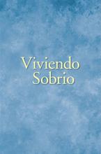 Portada del libro de AA: Viviendo Sobrio